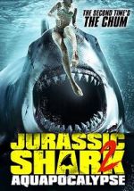 Watch Jurassic Shark 2: Aquapocalypse FMoviesFree