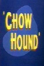 Watch Chow Hound FMoviesFree