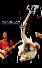 Watch Pearl Jam: Live at the Garden FMoviesFree
