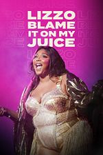 Watch Lizzo: Blame It on My Juice FMoviesFree