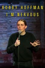Watch Robby Hoffman: I\'m Nervous (TV Special 2019) FMoviesFree