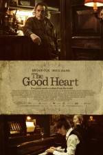Watch The Good Heart FMoviesFree