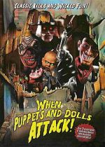 Watch When Puppets and Dolls Attack! FMoviesFree