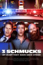 Watch 3 Schmucks FMoviesFree