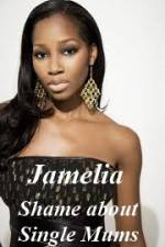 Watch Jamelia - Shame about Single Mums FMoviesFree