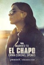 Watch Married to El Chapo: Emma Coronel Speaks FMoviesFree