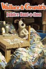 Watch Jubilee Bunt-a-thon Wallace & Gromit FMoviesFree