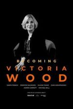 Watch Becoming Victoria Wood FMoviesFree