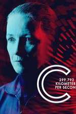Watch C: 299,792 Kilometers Per Second FMoviesFree