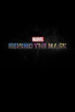 Watch Marvel\'s Behind the Mask FMoviesFree