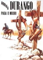 Watch Durango Is Coming, Pay or Die FMoviesFree