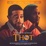 Watch T.H.O.T. Therapy: A Focused Fylmz and Git Jiggy Production FMoviesFree
