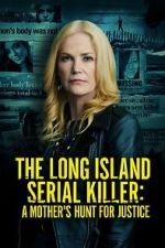 Watch The Long Island Serial Killer: A Mother\'s Hunt for Justice FMoviesFree