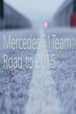 Watch Mercedes F1 Team: Road to 2015 FMoviesFree