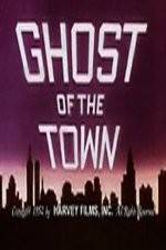 Watch Ghost of the Town FMoviesFree