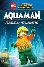 Watch LEGO DC Comics Super Heroes: Aquaman - Rage of Atlantis FMoviesFree