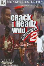Watch Crackheads Gone Wild New York 2 FMoviesFree