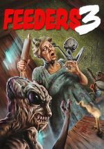 Watch Feeders 3: The Final Meal FMoviesFree