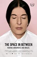 Watch Marina Abramovic In Brazil: The Space In Between FMoviesFree