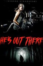 Watch He\'s Out There FMoviesFree