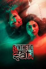Watch Synthetic Sati FMoviesFree