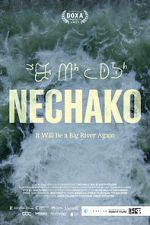 Watch Nechako: It Will Be a Big River Again FMoviesFree