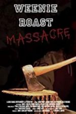 Watch Weenie Roast Massacre FMoviesFree