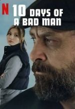 Watch 10 Days of a Bad Man FMoviesFree