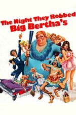 Watch The Night They Robbed Big Bertha\'s FMoviesFree