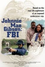 Watch Johnnie Mae Gibson: FBI FMoviesFree