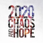 Watch 2020 Chaos and Hope FMoviesFree