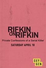 Watch Rifkin on Rifkin: Private Confessions of a Serial Killer FMoviesFree