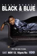 Watch Tracy Morgan Black and Blue FMoviesFree