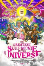 Watch The Greatest Surf Movie in the Universe FMoviesFree