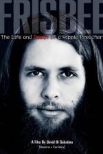Watch Frisbee The Life and Death of a Hippie Preacher FMoviesFree