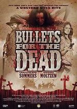 Watch Bullets for the Dead FMoviesFree