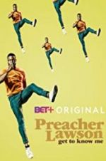 Watch Preacher Lawson: Get to Know Me FMoviesFree