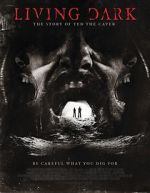 Watch Living Dark: The Story of Ted the Caver FMoviesFree