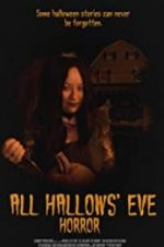 Watch All Hallows\' Eve Horror FMoviesFree
