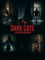 Watch Dark Cuts: A Thriller Anthology FMoviesFree