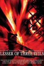 Watch Lesser of Three Evils FMoviesFree