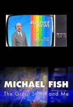 Watch Michael Fish: The Great Storm and Me FMoviesFree