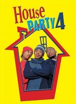 Watch House Party 4: Down to the Last Minute FMoviesFree