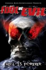 Watch Idol of Evil: Hell Is Forever FMoviesFree