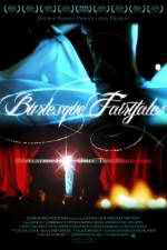 Watch Burlesque Fairytales FMoviesFree