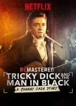 Watch ReMastered: Tricky Dick and the Man in Black FMoviesFree