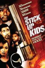 Watch The Stick Up Kids FMoviesFree