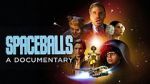 Watch Spaceballs: The Documentary FMoviesFree