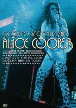 Watch Good to See You Again, Alice Cooper FMoviesFree