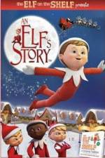 Watch An Elf's Story The Elf on the Shelf FMoviesFree